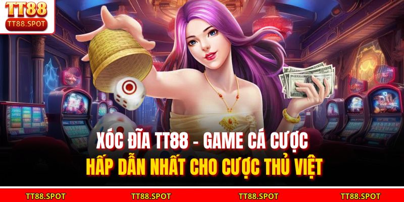 Xóc đĩa TT88
